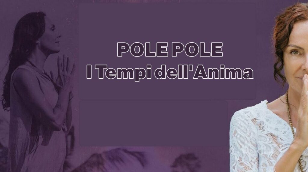 Pole Pole, i Tempi dell’Anima